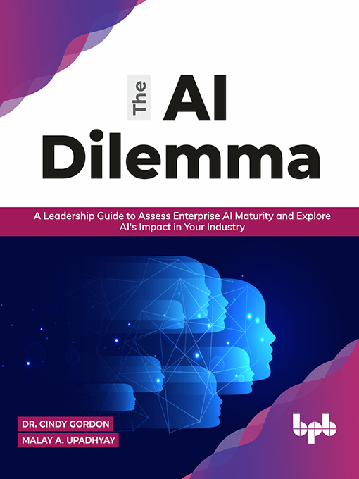 Title details for The AI Dilemma by Cindy Gordon - Available
